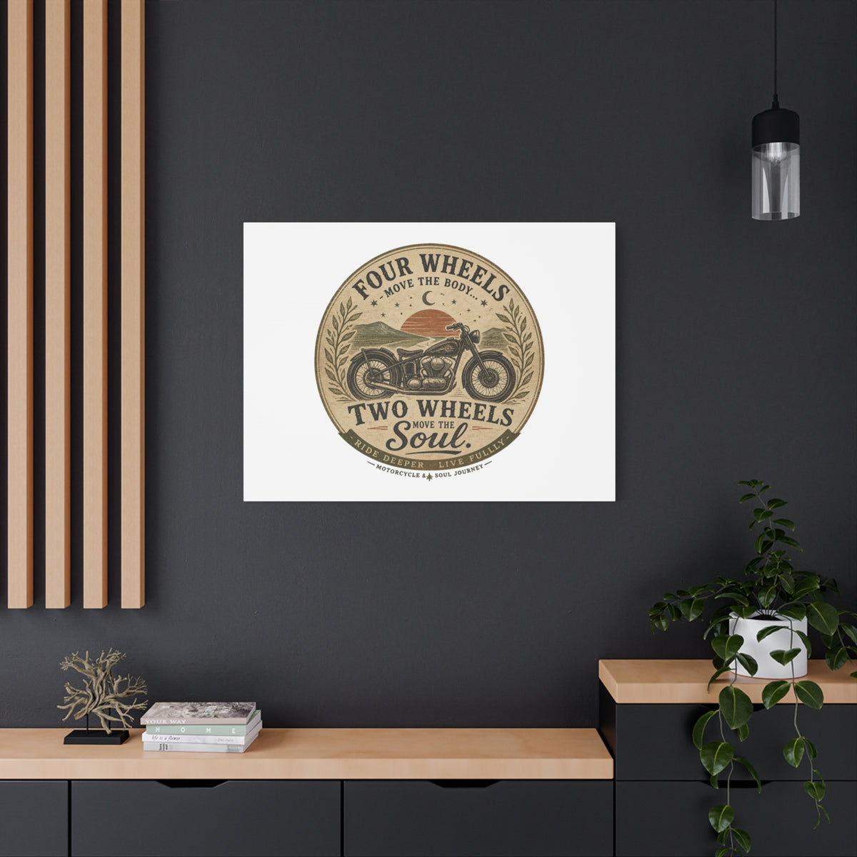 Two Wheels Move the Soul Motorcycle Canvas