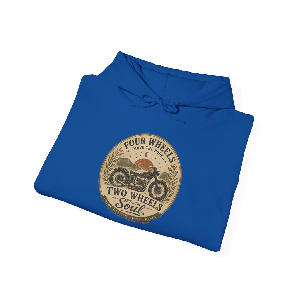 Motorcycle Hoodie — "Four Wheels Move The Body, Two Wheels Move The Soul" Vintage Rider Sweatshirt