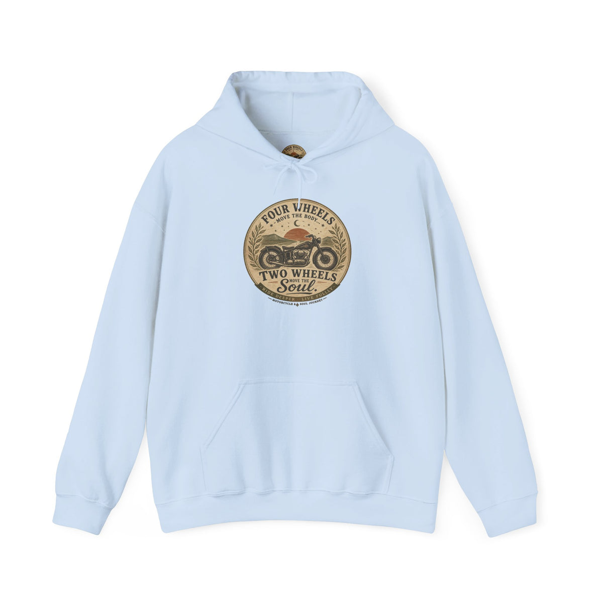 Motorcycle Hoodie — "Four Wheels Move The Body, Two Wheels Move The Soul" Vintage Rider Sweatshirt
