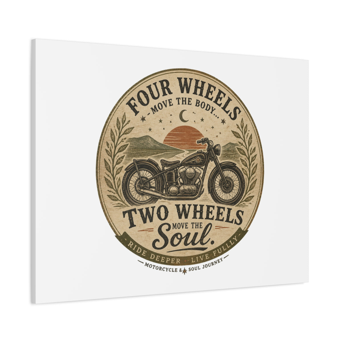 Two Wheels Move the Soul Motorcycle Canvas