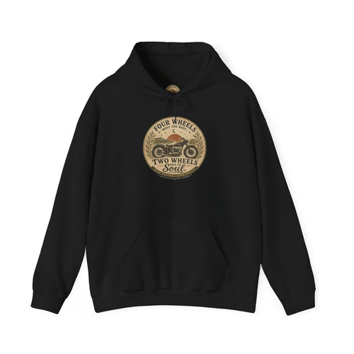 Motorcycle Hoodie — "Four Wheels Move The Body, Two Wheels Move The Soul" Vintage Rider Sweatshirt